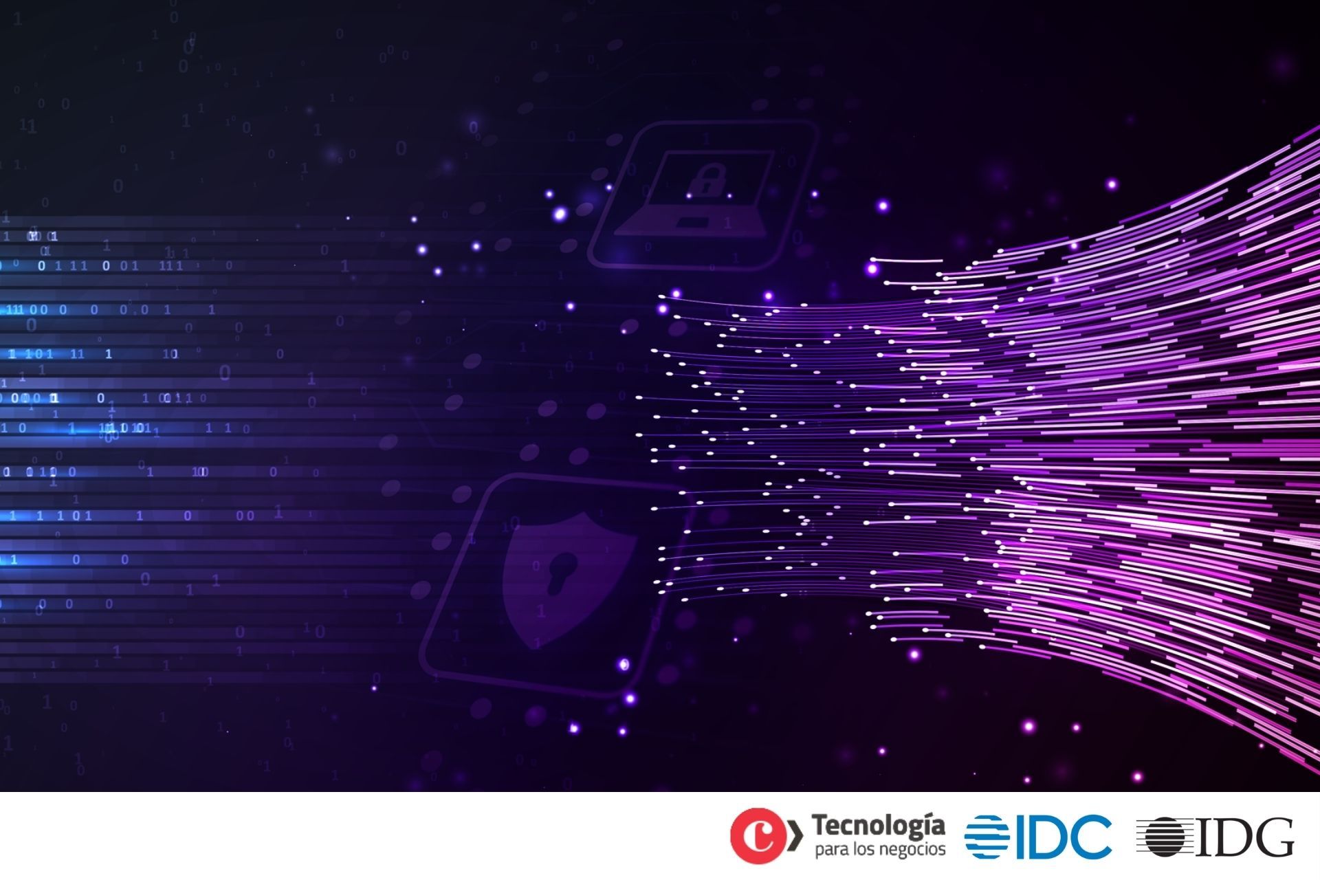 IDC & IDG organizan el primer foro digital del año en torno a Ciberseguridad del 15 al 17 de febrero