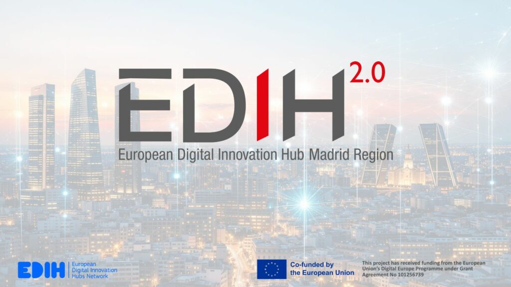 Inteligencia Artificial y tecnologías innovadoras al alcance de las empresas y el sector público madrileño gracias al EDIH Madrid Region 2.0